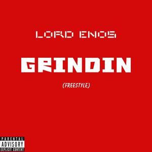 GRINDIN FREESTYLE (Explicit)