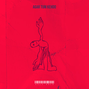 Agar Tum Kehdo