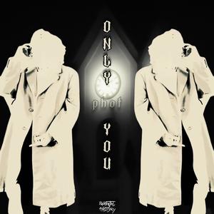 onIy you (Explicit)