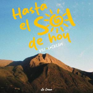 Hasta el sol de hoy