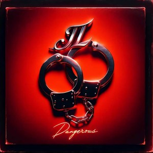 Dangerous (Explicit)