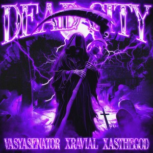 DEAD CITY (Explicit)