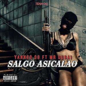Yanngo OG (Salgo asicalao) (feat. Mr Dubai) (Explicit)