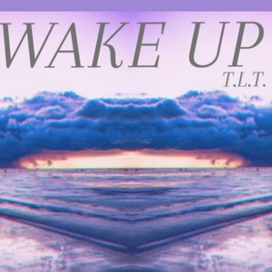 Wake Up (Explicit)