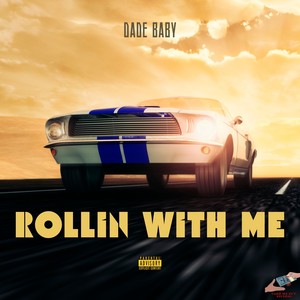 Rollin With Me (Explicit)