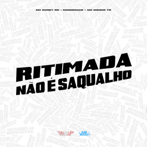 Ritimada Não É Saqualho (Explicit)
