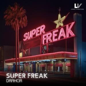 SUPER FREAK