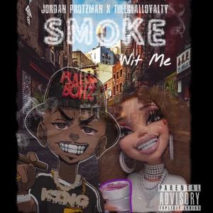 Smoke With Me (Explicit)