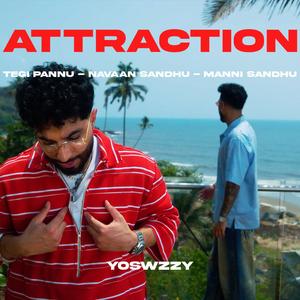 Attraction (feat. Tegi Pannu)