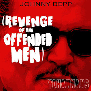 Johnny Depp (Revenge of the Offended Men) [Explicit]