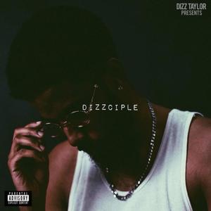 DIZZCIPLE (Explicit)