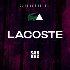 Lacoste (Sanxez) [Explicit]