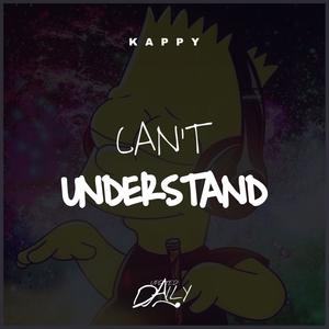 Can't Understand (Explicit)