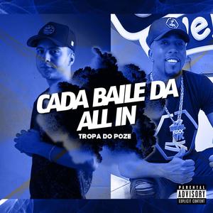 CADA BAILE DA ALL IN TROPA DO SABIO (Explicit)