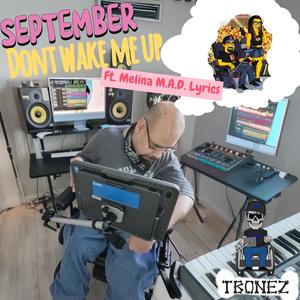 September (Don't Wake Me Up) (feat. Melina M.A.D. Lyrics) [Explicit]