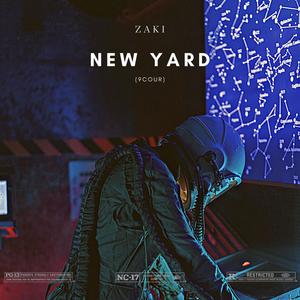 New Yard (9Cour) [Explicit]