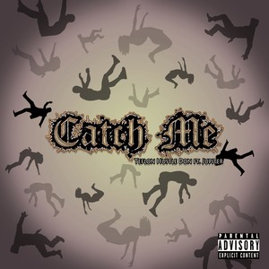 Catch Me (Explicit)