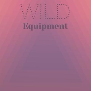 Wild Equipment