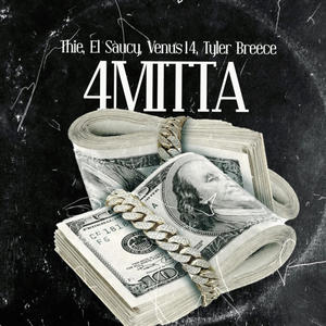 4mitta (feat. El Sàucy, Tyler Breece & Venus 14)