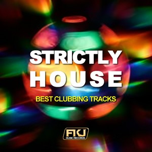 Strictly House (Best Clubbing Tracks)