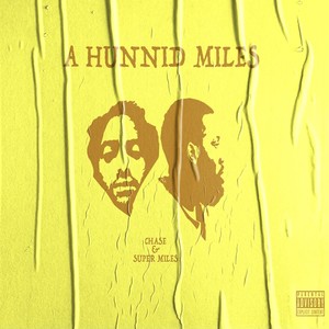 A Hunnid Miles (Explicit)