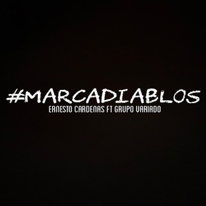 Marca Diablos(feat. Grupo Variado) (Explicit)