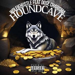 HOUND CAVE (feat. Dose Charisma) (Explicit)
