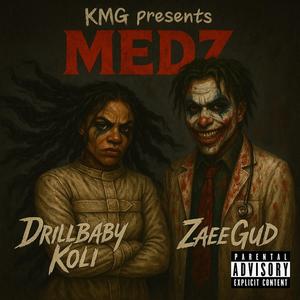 Medz (feat. zaeeGUD) (Explicit)