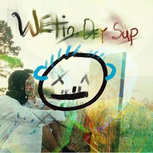 Wetin dey sup (Explicit)