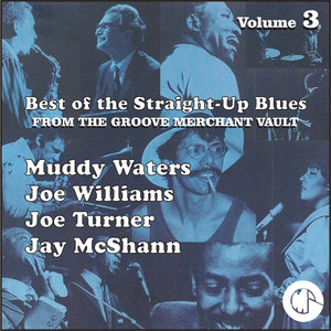 Best of The Straight-Up Blues From The Groove Merchant Vault