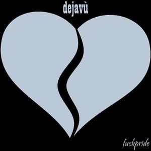 dejavù (Explicit)