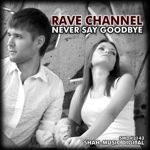 Never Say Goodbye (Russian Radio Edit)