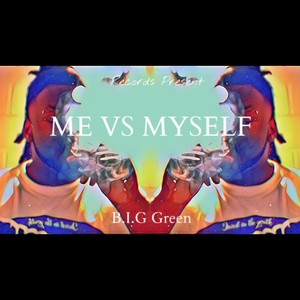 Me Vs Myself (Explicit)