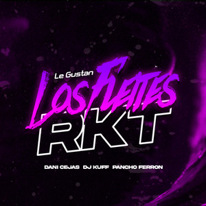 A Ella Le Gustan Los Flaites RKT (Remix)