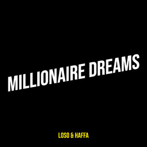 Millionaire Dreams (Explicit)