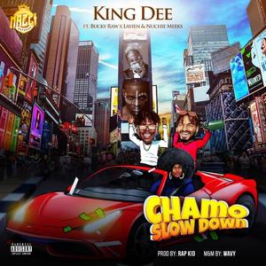 Chamo slow down (feat. Bucky raw, Lavien & Nuchie meek) (Explicit)