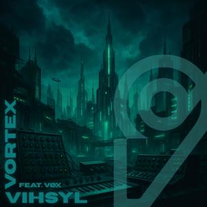 VORTEX (feat. VØX)