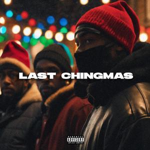 Last Chingmas (Explicit)