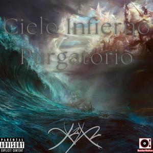 Cielo Infierno Purgatorio (Explicit)