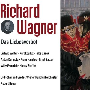 Richard Wagner: Das Liebesverbot oder Die Novize von Palermo