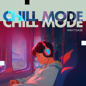 Chill Mode