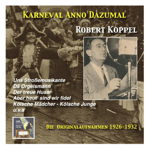 Koppel, Robert: Music from The Golden Days of Carnival (1926-1932)