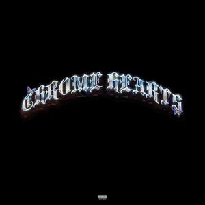 chrome hearts (Explicit)