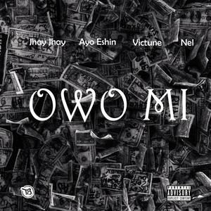 Owo Mi (feat. JHAY, VICTUNE & NEL)