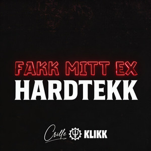 FAKK MITT EX HARDTEKK (Explicit)