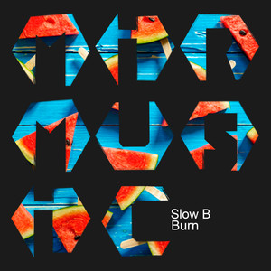 Slow B - Burn