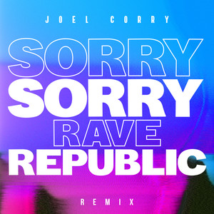 Sorry (Rave Republic Remix)