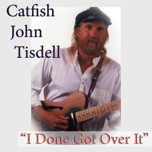 I Done Got over It (feat. Jane Menteer, Dan Britt, Vic Stamplee & Ron Meisner)