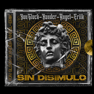 SIN DISIMULO (feat. Xander, Eriik & Angel) [Explicit]