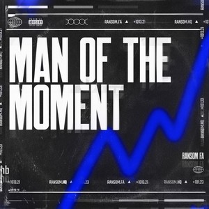 Man Of The Moment (Explicit)